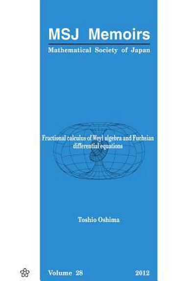 Fractional Calculus of Weyl Algebra and Fuchsian Differential Equations