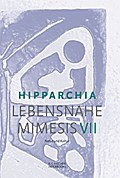 Lebensnahe Mimesis VII