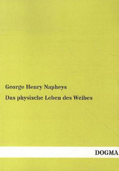 Das physische Leben des Weibes