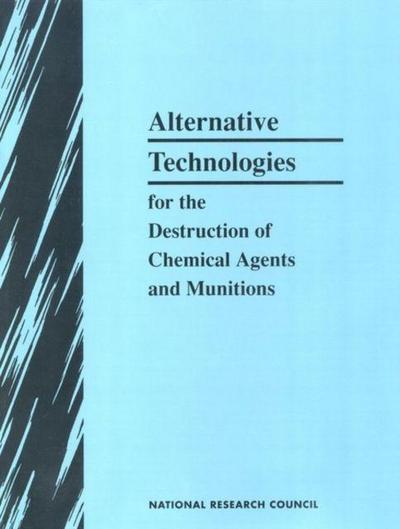 Alternative Technologies for the Destruction of Chemical Agents and Munitions