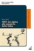 1957. Un alpino alla scoperta delle foibe