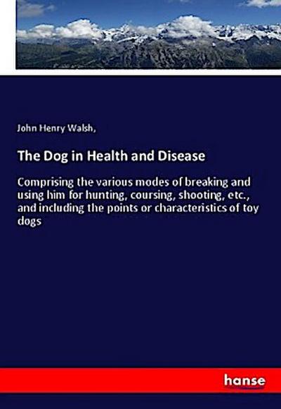 The Dog in Health and Disease