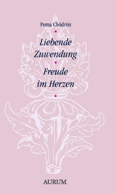 Liebende Zuwendung - Freude im Herzen