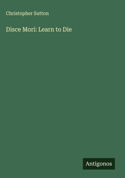 Disce Mori: Learn to Die