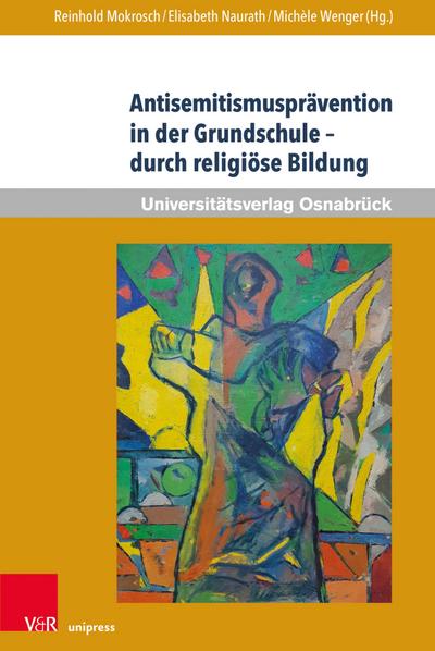 Antisemitismusprävention in der Grundschule - durch religiöse Bildung