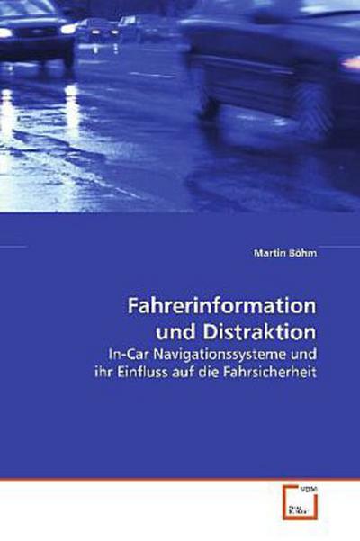 Fahrerinformation und Distraktion
