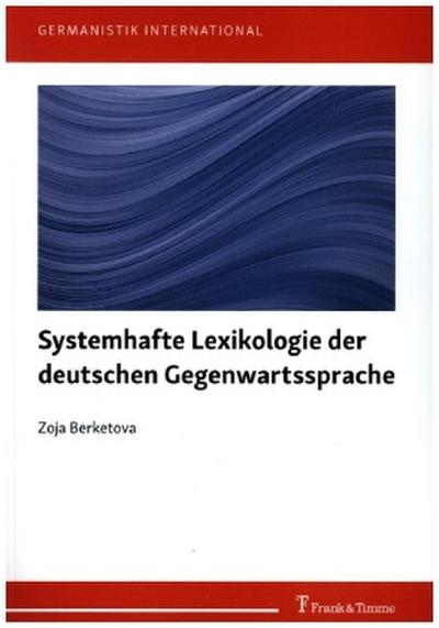 Systemhafte Lexikologie der deutschen Gegenwartssprache