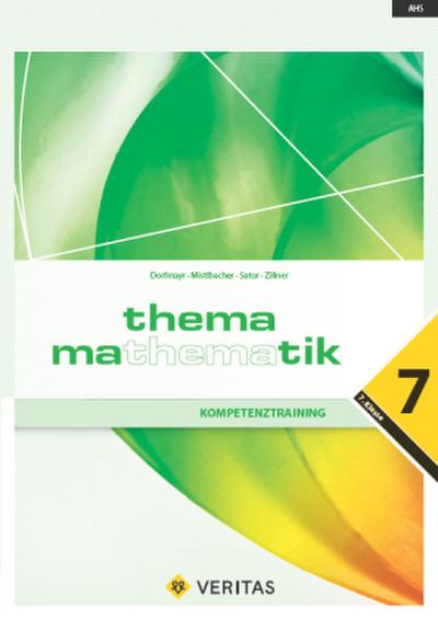 Thema Mathematik - Kompetenztraining - 7. Klasse