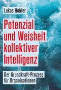 Potenzial und Weisheit kollektiver Intelligenz