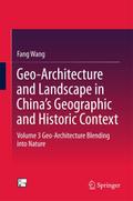 Geo-Architecture and Landscape in China’s Geographic and Historic Context