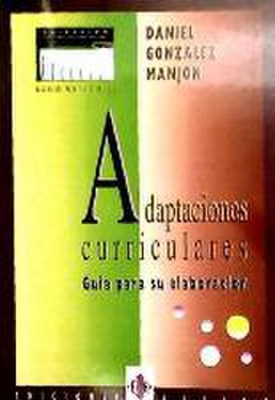 González Manjón, D: Adaptaciones curriculares : guía para su