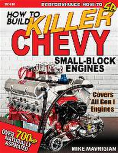 How to Build Killer Chevy Sb Engines