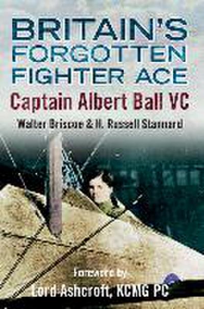 Britain’s Forgotten Fighter Ace Captain Ball VC