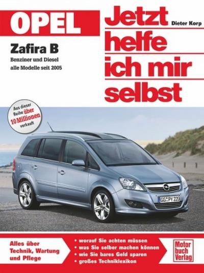 Jetzt helfe ich mir selbst Opel Zafira B