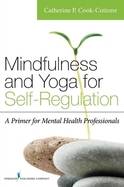 Mindfulness and Yoga for Self-Regulation