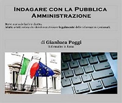 Indagare con la Pubblica Amministrazione