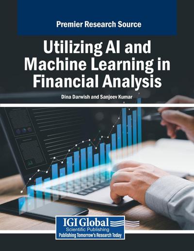 Utilizing AI and Machine Learning in Financial Analysis