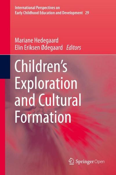 Children’s Exploration and Cultural Formation