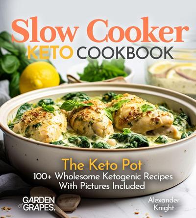 Slow Cooker Keto Cookbook