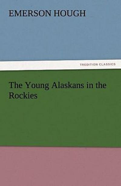 The Young Alaskans in the Rockies