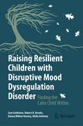 Raising Resilient Children with Disruptive Mood Dysregulation Disorder