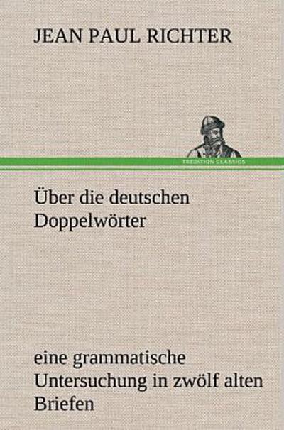 Über die deutschen Doppelwörter