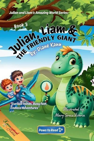 Julian, Liam, and the Friendly Giant