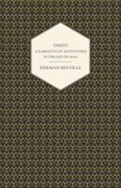 Omoo - A Narrative of Adventures in the South Seas