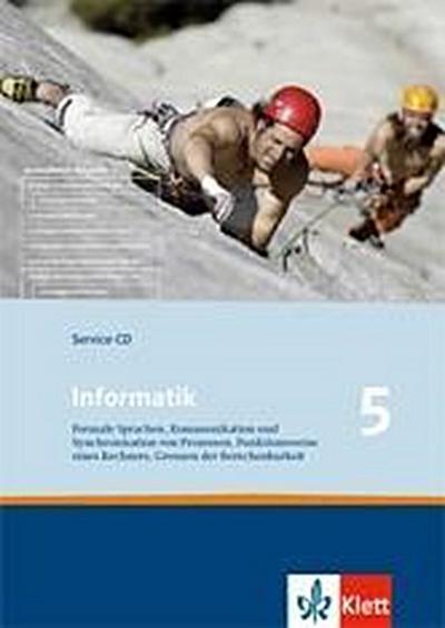 Informatik 5. Formale Sprachen, Kommunikation und Synchronisation von Prozessen, Funktionsweise eines Rechners, Grenzen der Berechenbarkeit. Ausgabe Oberstufe