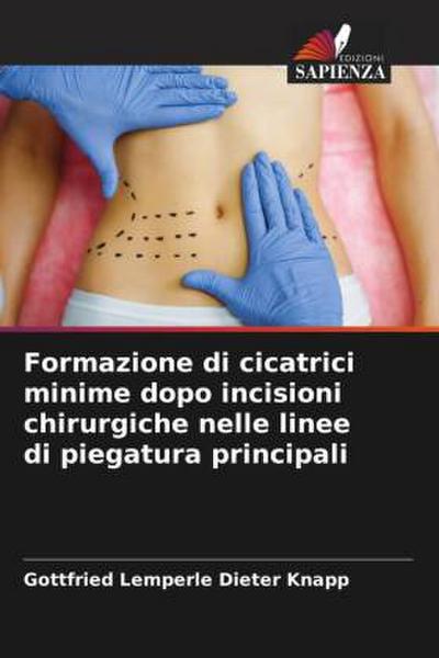 Formazione di cicatrici minime dopo incisioni chirurgiche nelle linee di piegatura principali