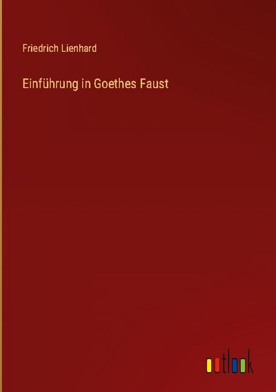 Einführung in Goethes Faust