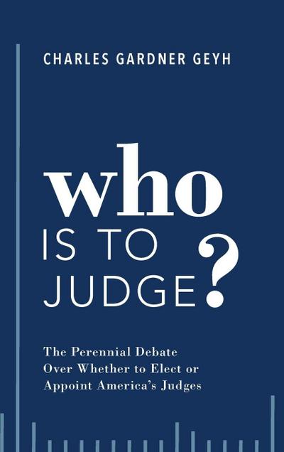 Who Is to Judge?
