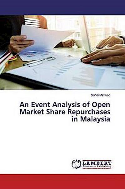 An Event Analysis of Open Market Share Repurchases in Malaysia