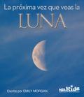 La próxima vez que veas la luna
