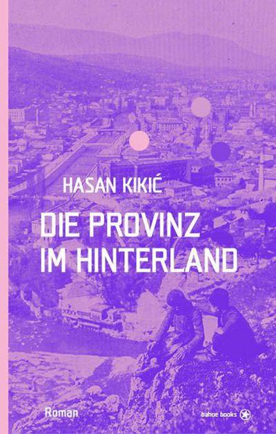 Die Provinz im Hinterland