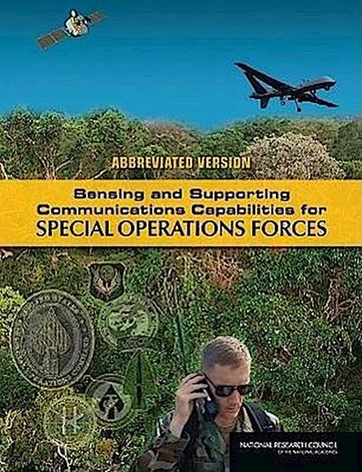 Sensing and Supporting Communications Capabilities for Special Operations Forces