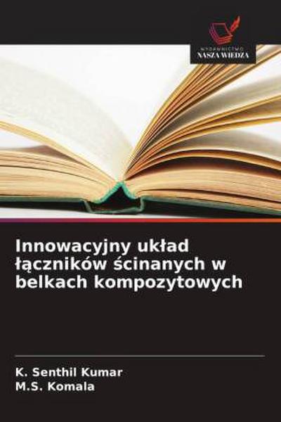 Innowacyjny uk¿ad ¿¿czników ¿cinanych w belkach kompozytowych