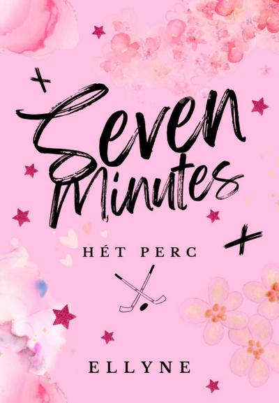 Seven Minutes - Hét Perc