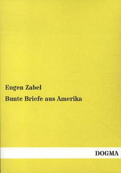 Bunte Briefe aus Amerika