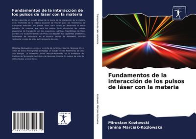 Fundamentos de la interacción de los pulsos de láser con la materia