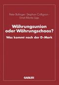 Währungsunion oder Währungschaos?
