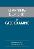Learning DSM-5-TR® by Case Example