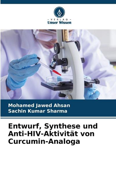 Entwurf, Synthese und Anti-HIV-Aktivität von Curcumin-Analoga