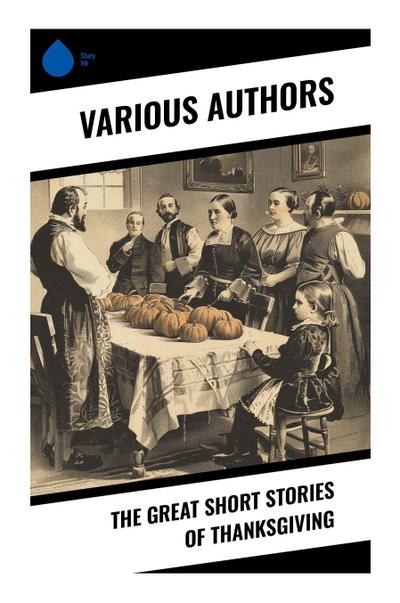 The Great Short Stories of Thanksgiving