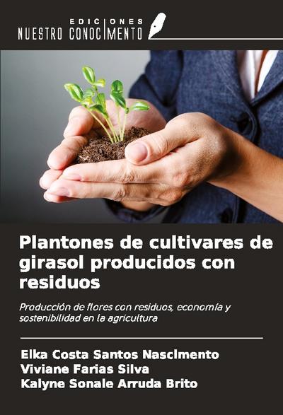 Plantones de cultivares de girasol producidos con residuos