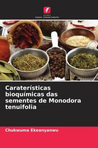 Caraterísticas bioquímicas das sementes de Monodora tenuifolia