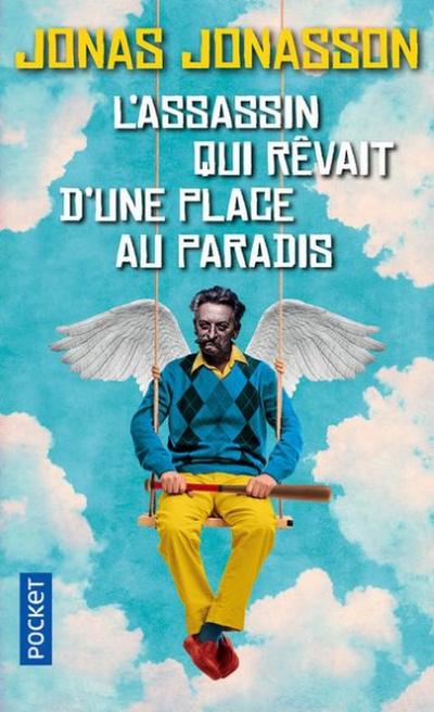 L’assassin qui rêvait d’une place au paradis