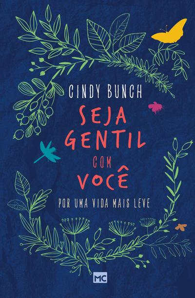 Seja gentil com você