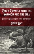 God’s Conflict with the Dragon and the Sea
