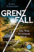 Grenzfall – Die Wut in seinem Blick